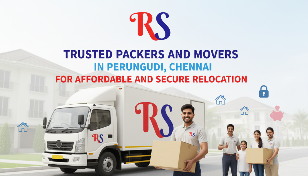 Packers and Movers in Perungudi, Chennai -Regular Solution